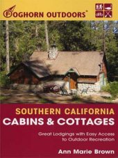 Foghorn Outdoors Southern California Cabins and Cottages