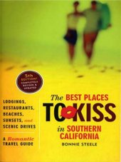 The Best Places to Kiss in Southern California Travel Guide