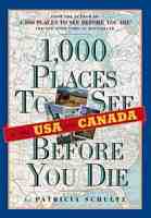 1000 places to see before you die in the usa and canada